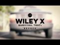 Wiley X Survival Test: ROMER 3 VS Bronco