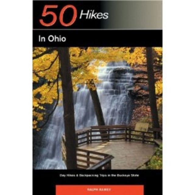 50 Hikes Ohio Ralph Ramey Publisher - W.w. Norton & Co