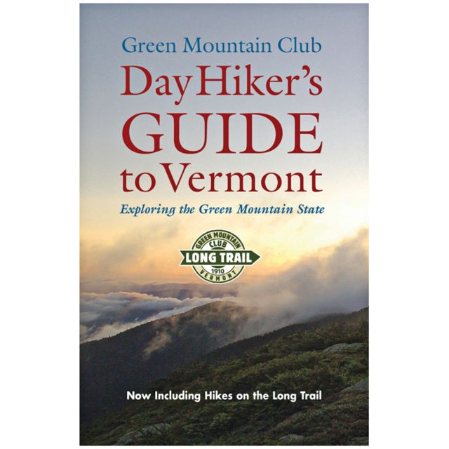 Green Mountain Club Day Hiker's Guide To Vermont 9781888021356