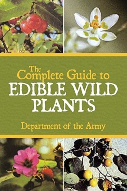 Edible Wild Plants Dept. Of The Army Publisher Skyhorse
