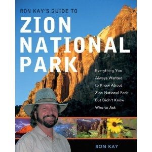Guide To Zion National Park Ron Kay Publisher - W.w. Norton & Co