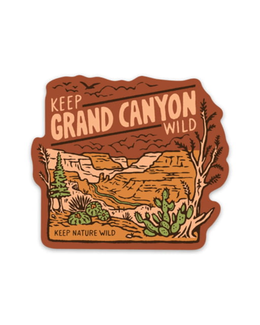 Keep Nature Wild Keep Grand Canyon Wild Sticker No Color