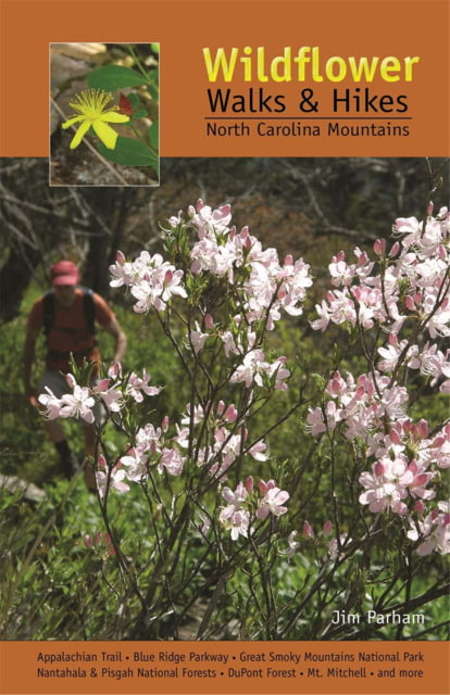 Milestone Press Wildflower Hikes & Walks Nc Mt