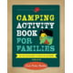 Camping Activity For Families Linda Parker Hamilton Publisher - Gibbs Smith