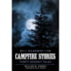 Classic Campfire Stories William W. Forgey Publisher - Waterford Press