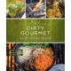 Dirty Gourmet Kwan Nielson & Trudeau Publisher - Mountaineers Books
